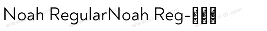 Noah RegularNoah Reg字体转换